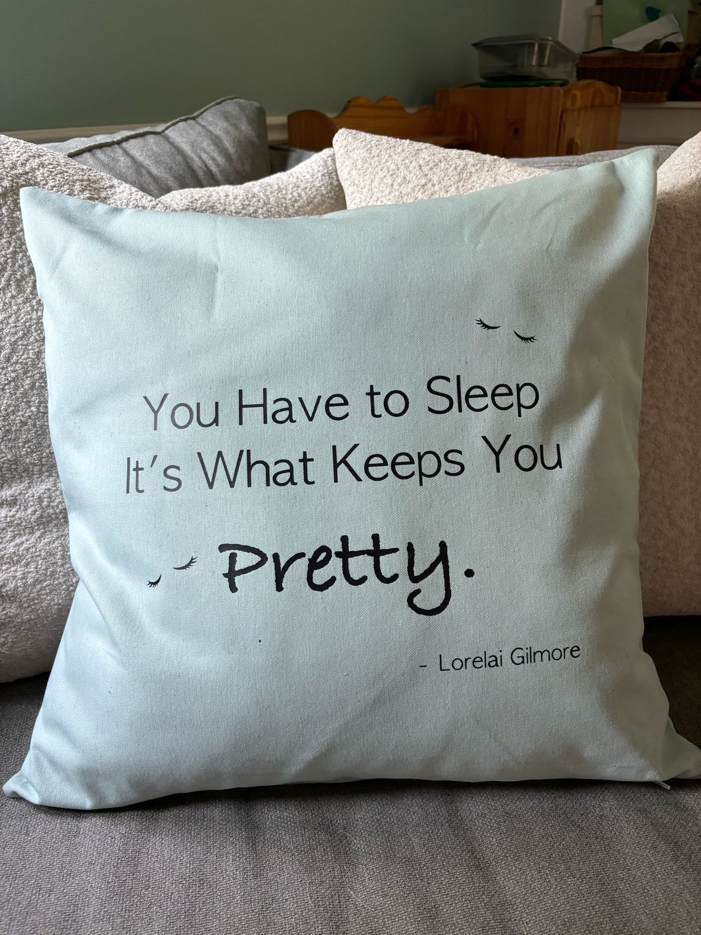 “You Have to Sleep. It’s What Keeps You Pretty” Throw Pillow – 20×20 | Gilmore Girls Inspired