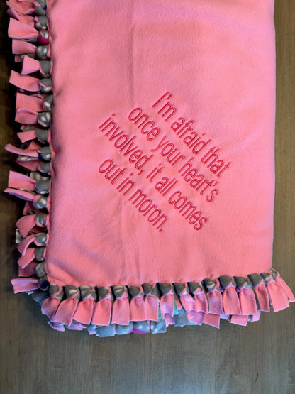 Fleece Tied Blanket with "I'm Afraid That Once Your Heart" Quote