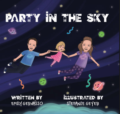 Party in the Sky: A Creative and Rhythmic Bedtime Book by Emily Gervasio