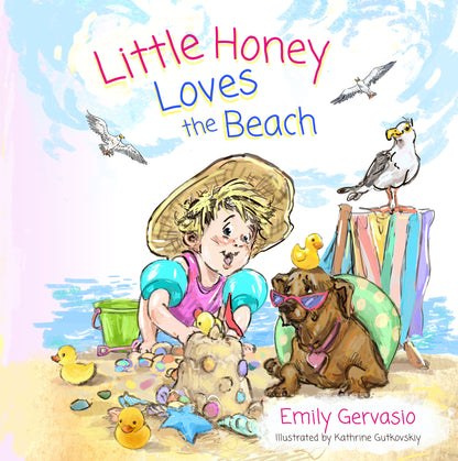 Little Honey Loves the Beach: A Rhyming Picture Book of Sunshine, Swimming, and Seaside Fun